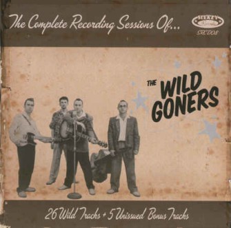 Wild Goners ,The - The Complete Recordings Sessions Of